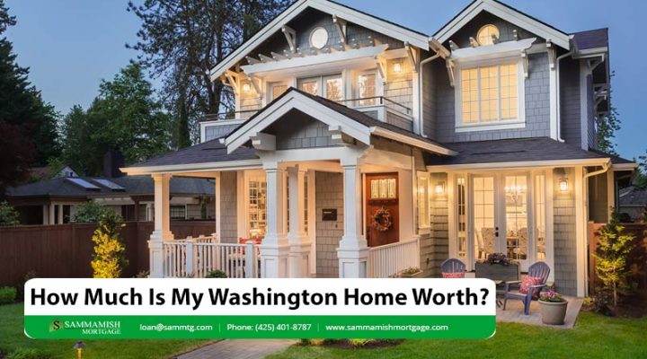 How Much Is My Washington Home Worth in 2026?