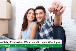 How Seller Concessions Work on a VA Loan in Washington 