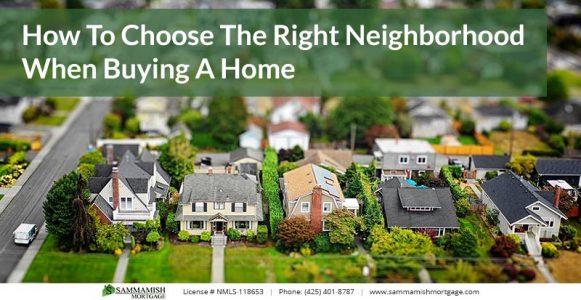 How To Choose The Right Neighborhood When Buying A Home
