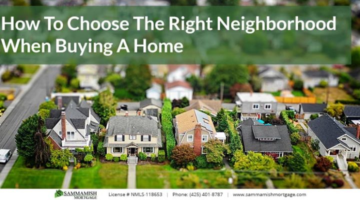 How To Choose The Right Neighborhood When Buying A Home