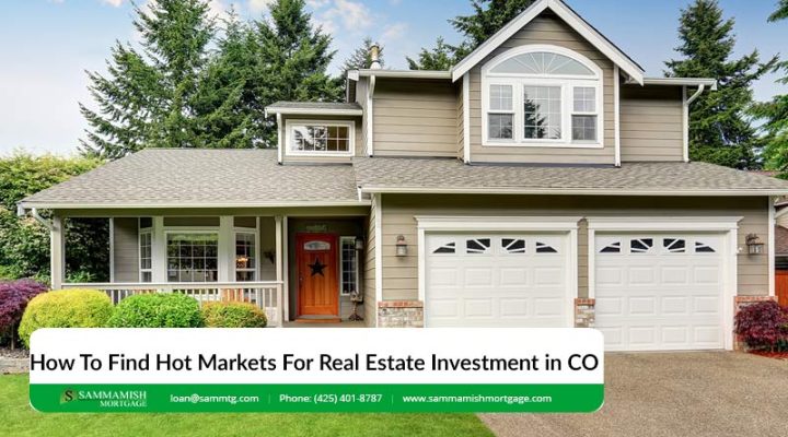 How To Find Hot Markets For Real Estate Investment in CO in 2026
