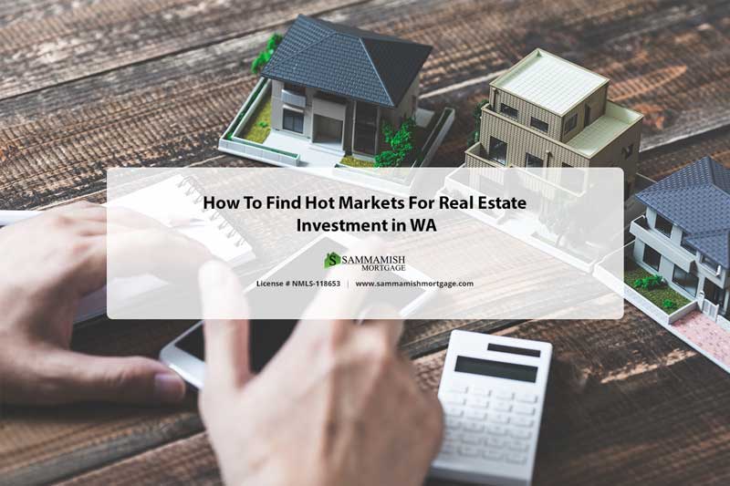 How To Find Hot Markets For Real Estate Investment in WA in 2026