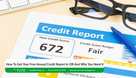 How To Get Your Free Annual Credit Report In OR And Why You Need It