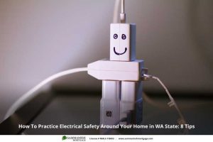 How To Practice Electrical Safety Around Your Home in WA State: 8 Tips