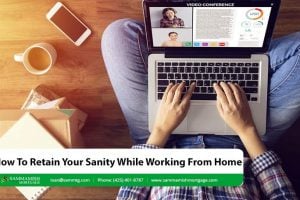How To Retain Your Sanity While Working From Home
