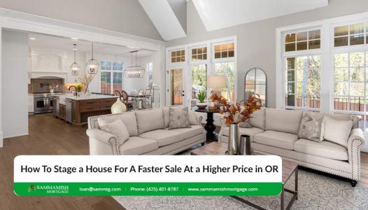 How To Stage a House For A Faster Sale At a Higher Price in OR