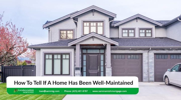 How To Tell If A Home Has Been Well-Maintained