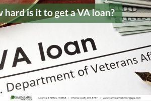 How Hard is it to Get a VA Loan?  