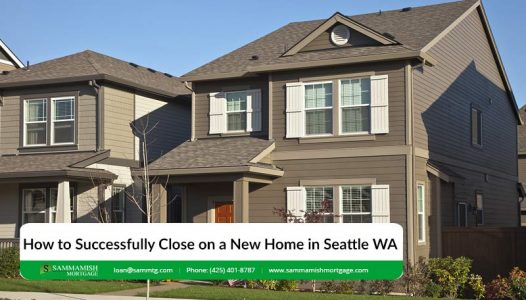 How to Successfully Close on a New Home in Seattle WA