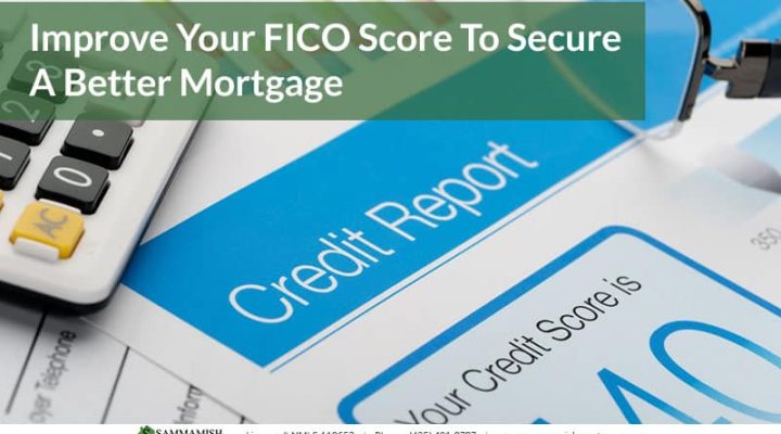 Improve Your FICO Score To Secure A Better Mortgage