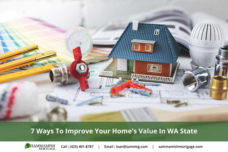 7 Ways To Improve Your Home’s Value In Washington State
