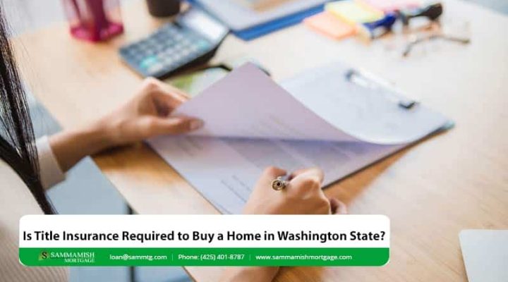 Is Title Insurance Required to Buy a Home in Washington State?