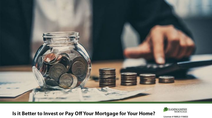 Is it Better to Invest or Pay Off Your Mortgage for Your Home?