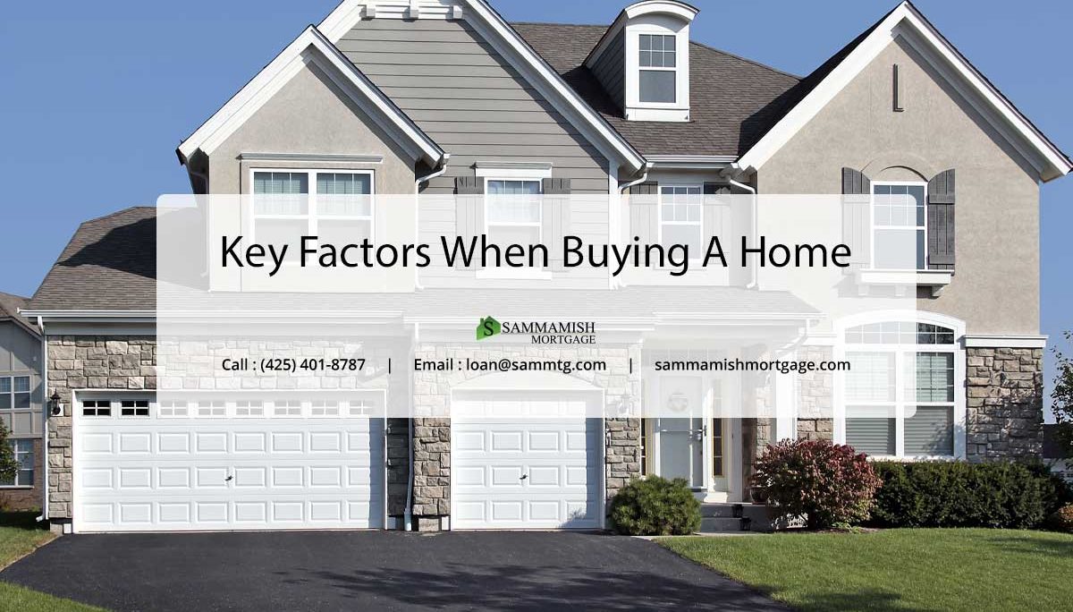 Key Factors When Buying A Home