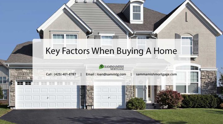 Key Factors When Buying A Home