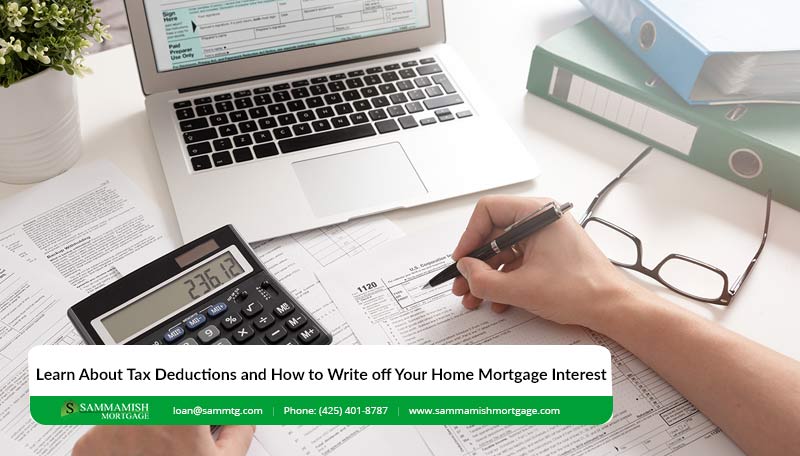 Tax Time: Learn About Tax Deductions and How to Write off Your Home Mortgage Interest