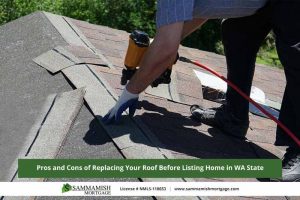 Pros and Cons of Replacing Your Roof Before Listing Home in WA State