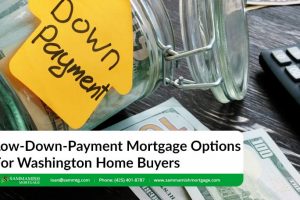 Low-Down-Payment Mortgage Options for Washington Home Buyers
