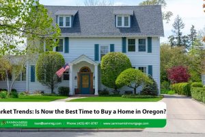 Market Trends: Is Now the Best Time to Buy a Home in Oregon?