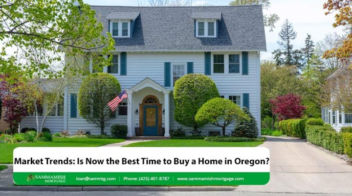 Market Trends: Is Now the Best Time to Buy a Home in Oregon?