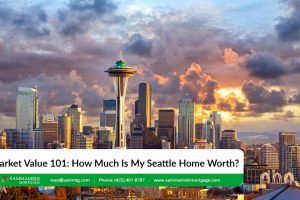 Market Value 101: How Much Is My Seattle Home Worth?