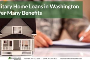 Military Home Loans in Washington Offer Many Benefits