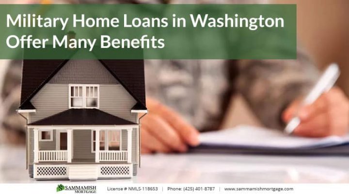 Military Home Loans in Washington Offer Many Benefits