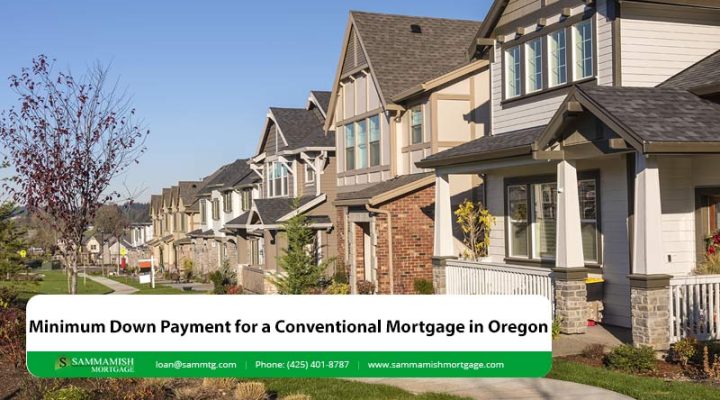 Minimum Down Payment for a Conventional Mortgage in Oregon