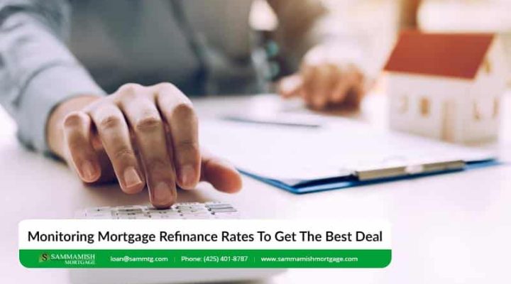 Monitoring Mortgage Refinance Rates To Get The Best Deal