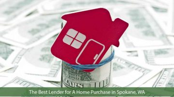 Spokane Mortgage Lender: 15 Tips for Finding the Right Lender