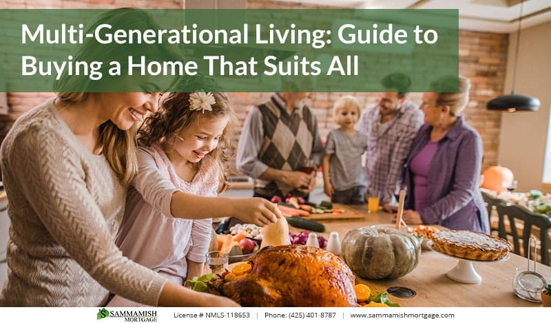Multi-Generational Living: Guide to Buying a Home That Suits All