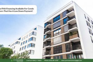 New FHA Financing Available For Condo Buyers That Has A Low Down Payment