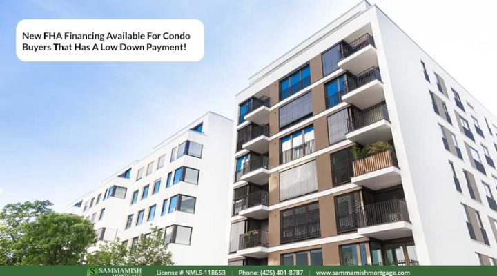 New FHA Financing Available For Condo Buyers That Has A Low Down Payment