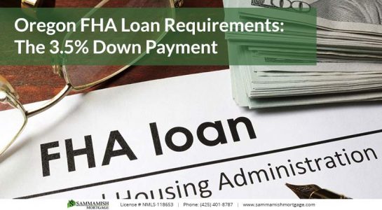 Oregon FHA Loan Requirements Down Payment