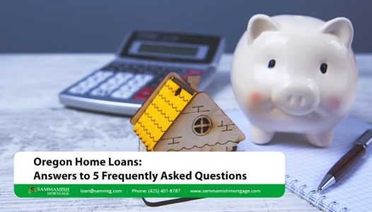 Oregon Home Loans Answers to Frequently Asked Questions