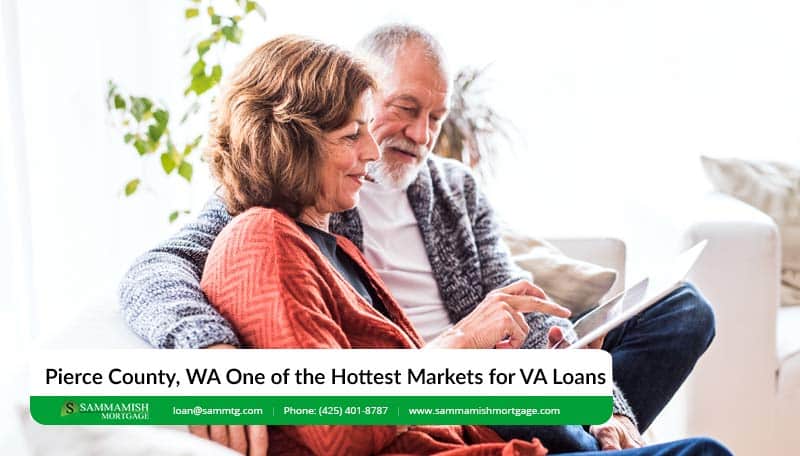 Pierce County, WA One of the Hottest Markets for VA Loans