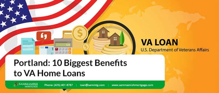 Portland Biggest Benefits to VA Home Loans