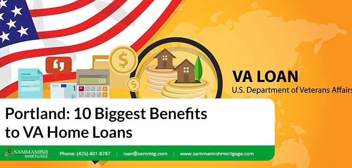 Portland: 10 Biggest Benefits to VA Home Loans in 2026