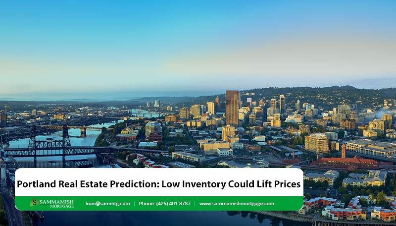 Portland Real Estate Prediction: Low Inventory Will Boost Prices