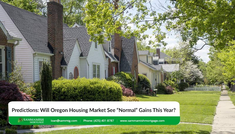 Predictions: Will Oregon Housing Market See “Normal” Gains in 2026?