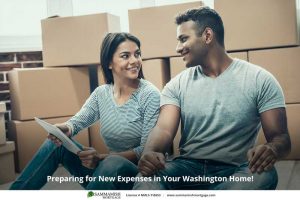 Preparing for New Expenses in Your Washington Home