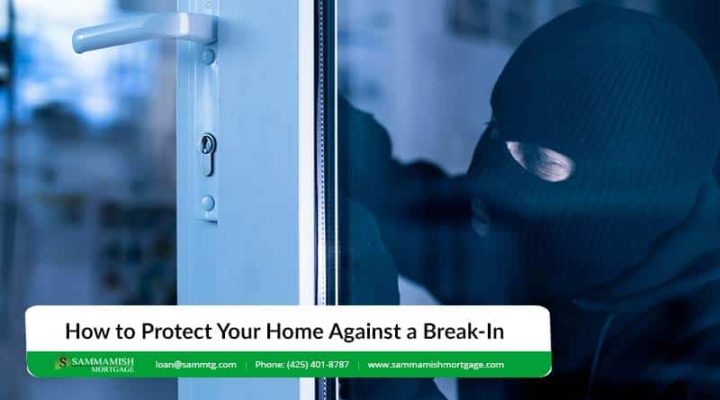 Protect Your Home Against a Break-In