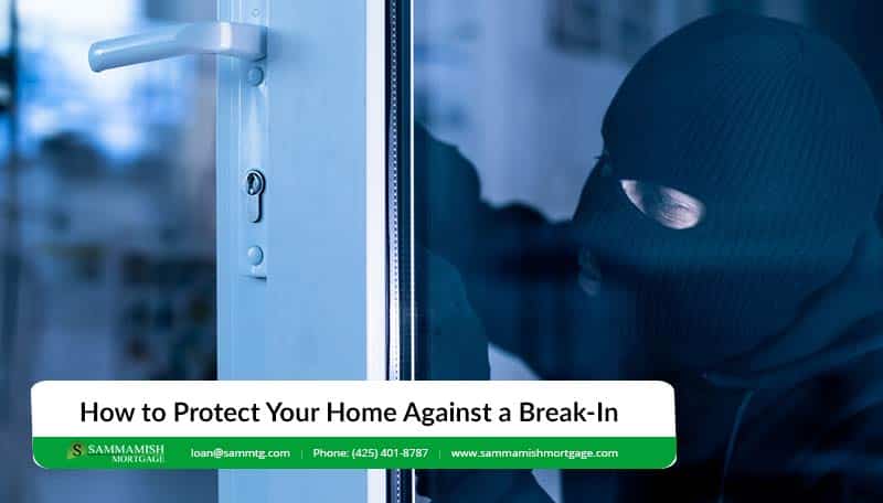 Protect Your Home Against a Break-In