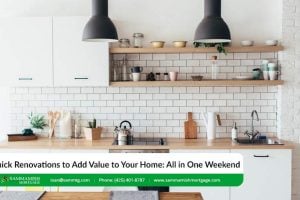 Quick Renovations to Add Value to Your Home: All in One Weekend