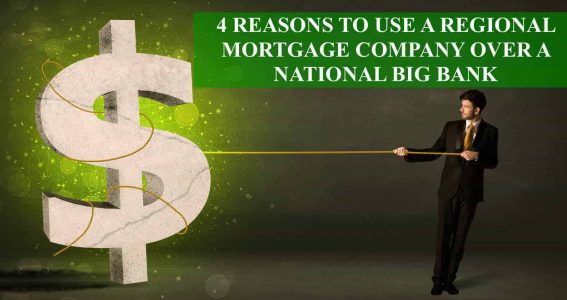 Reasons To Use A Regional Mortgage Company