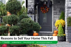 4 Reasons to Sell Your Home This Fall