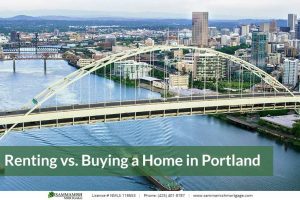 Renting vs. Buying a Home in Portland: A 2025 Update