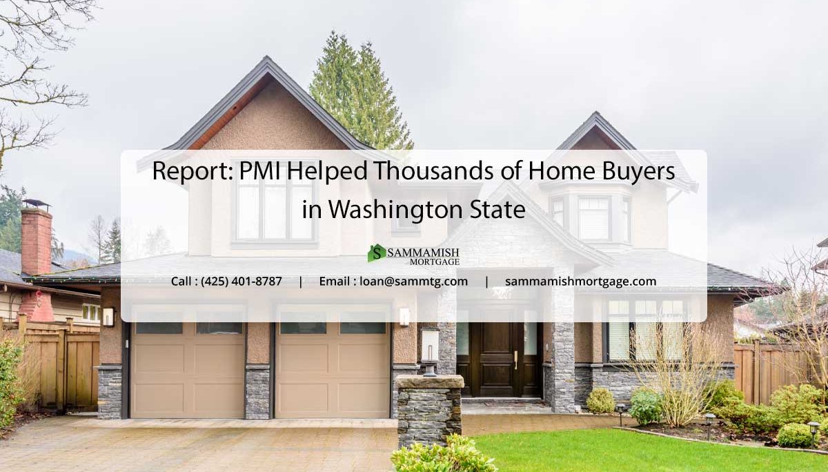 Report: PMI Helped Thousands of Home Buyers in Washington State