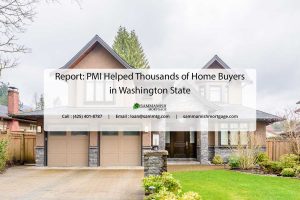 Report: PMI Helped Thousands of Home Buyers in Washington State