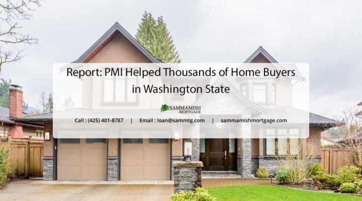 Report: PMI Helped Thousands of Home Buyers in Washington State